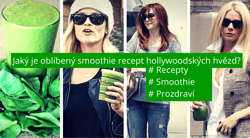 Jaký je oblíbený smoothie recept hollywoodských hvězd?
